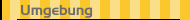 Umgebung
